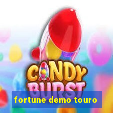 fortune demo touro